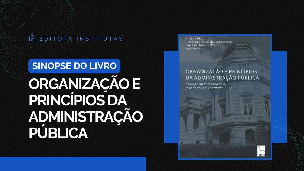 sinopse do livro organizacao e principios da administracao publica 1